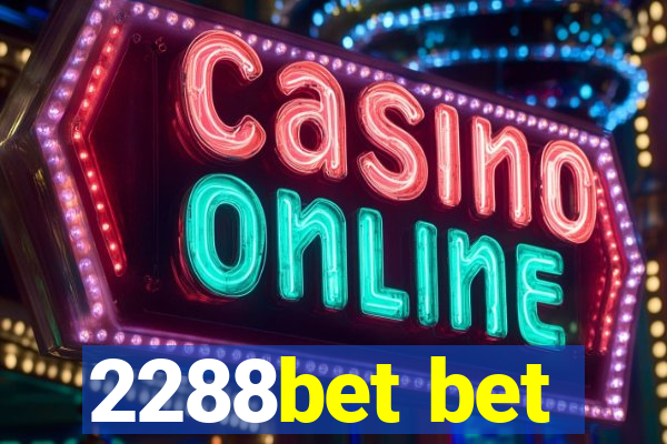 2288bet bet